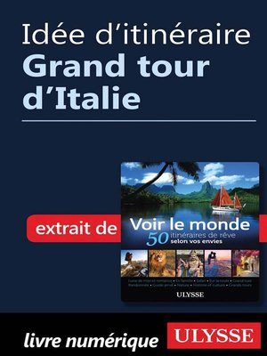 cover image of Idée d'itinéraire--Grand tour d'Italie